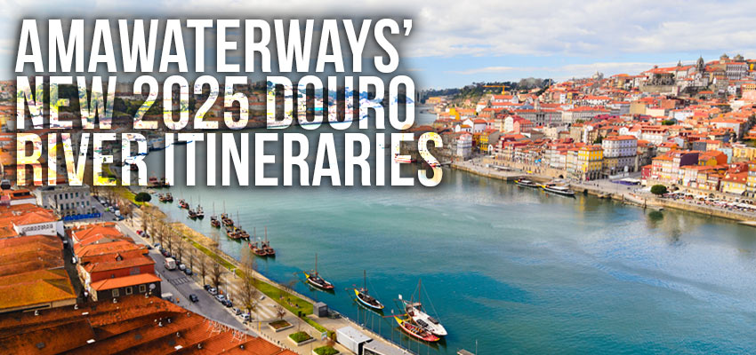 AmaWaterways Announce New 2025 Douro Itineraries