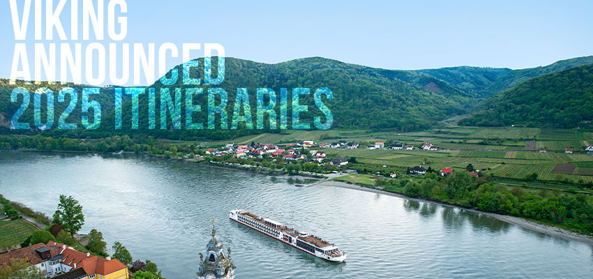 Viking 2025 Itineraries Announced