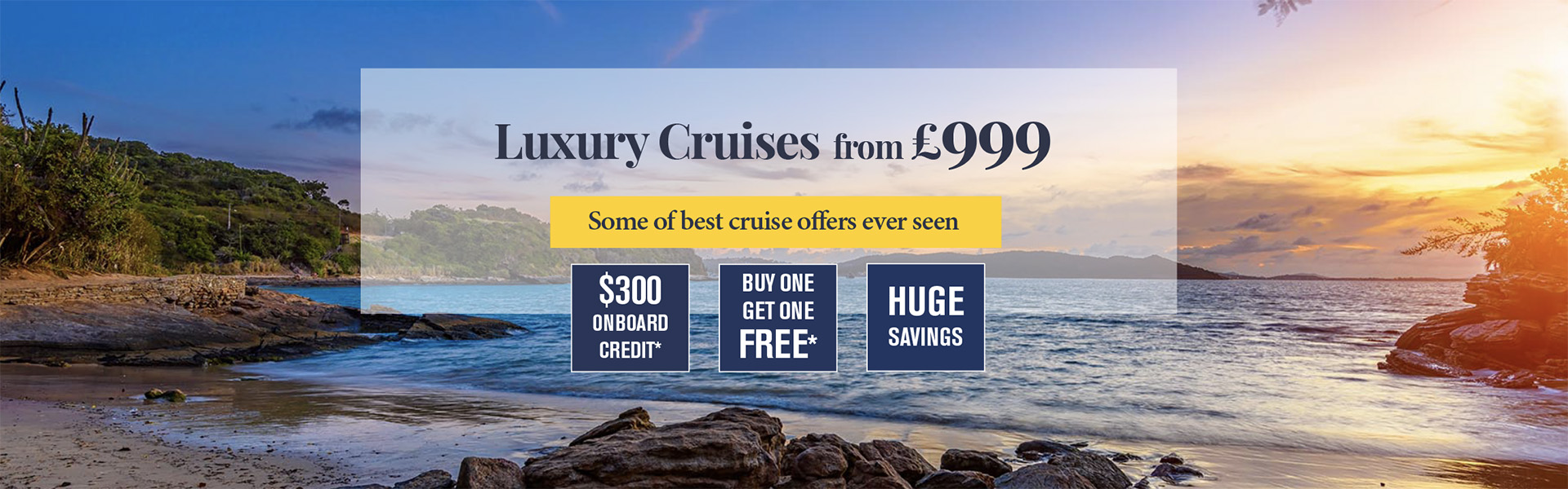 Luxury cruises from £999